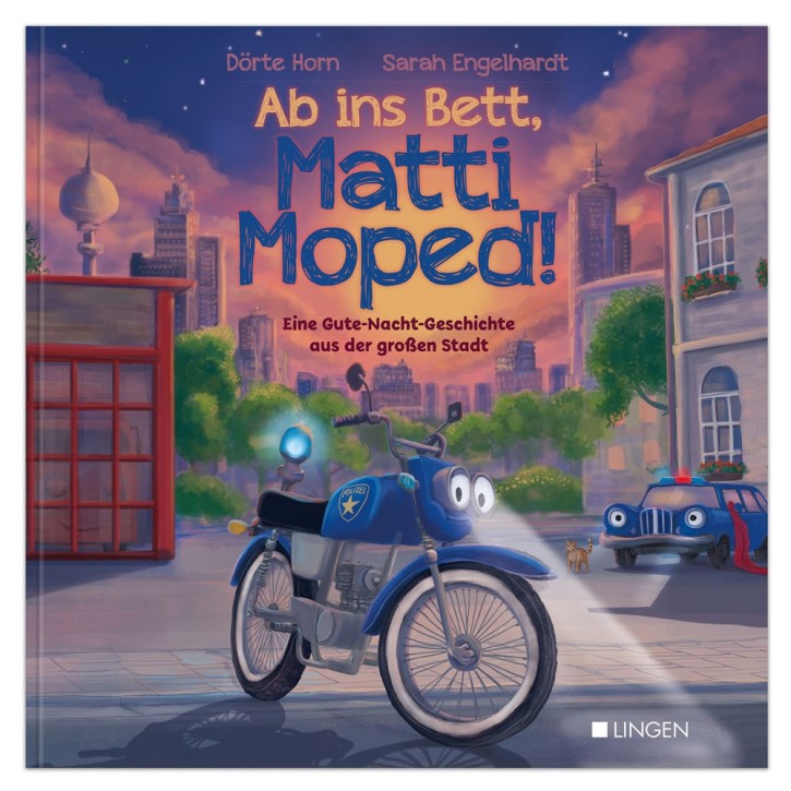 Ab ins Bett, Matti Moped! – Eine Gute-Nacht-Geschichte aus der großen Stadt